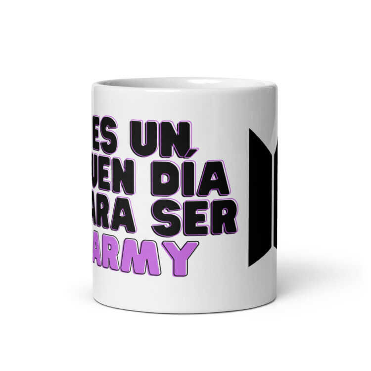 Taza Hoy es un buen día para ser ARMY